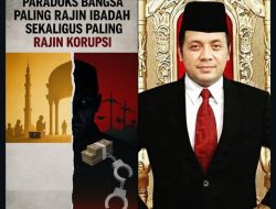 Paradoks Bangsa Paling Rajin Ibadah Sekaligus Paling Rajin Korupsi